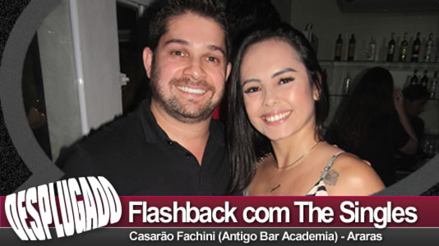18/03/2023 - Flashback com The Singles + Dj Kikko