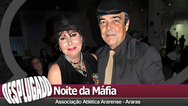 24/08/2024 - Noite da Máfia