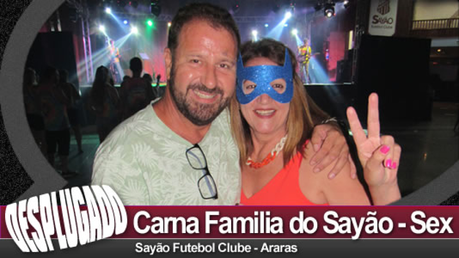 17/02/2023 - Carna Familia do Sayão - Sexta