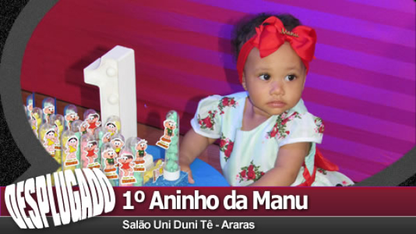 23/07/2023 - Aniversário de 1 Aninho da Manu