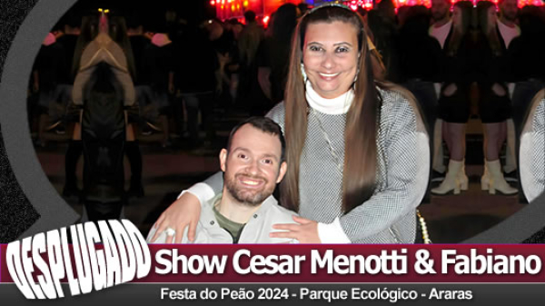 16/08/2024 - Festa do Peão 2024 com Cesar Menotti &amp; Fabiano