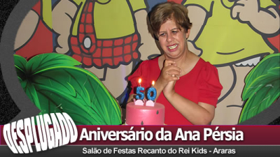 08/09/2024 - Aniversário da Ana Pérsia de 50 Anos