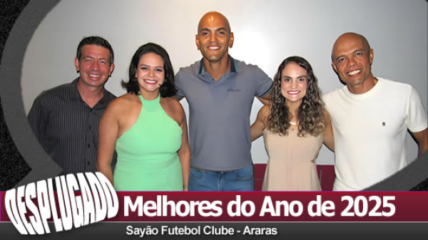13/12/2025 - Melhores do Ano 2025 do Sayão