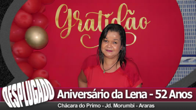 24/11/2023 - Aniversário da Lena de 52 Anos