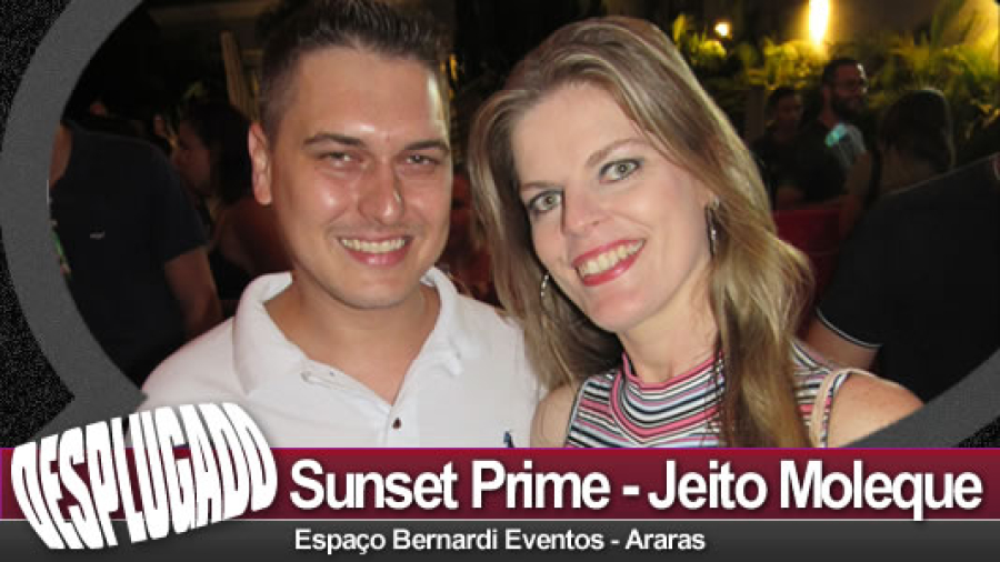 04/01/2023 - Sunset Prime 4 Anos com Jeito Moleque