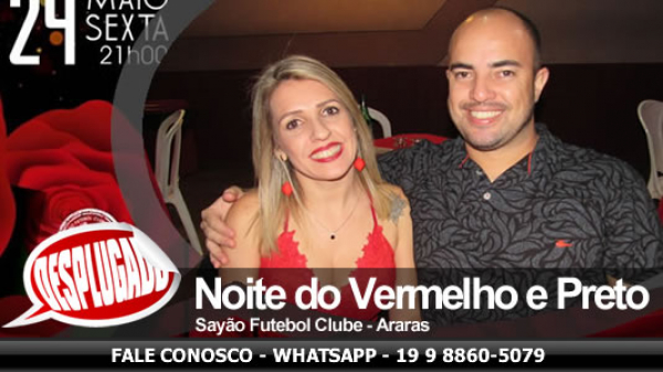 24/05/2019 - Noite do Vermelho e Preto