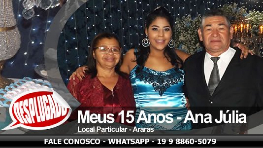 25/08/2018 - Meus 15 Anos - Ana Julia