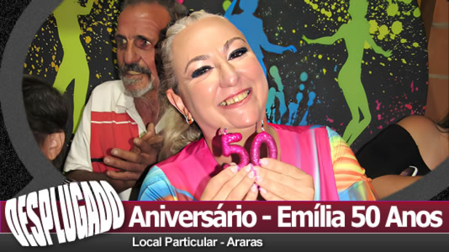 18/10/2025 - Aniversário da Emília de 50 Anos