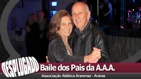 10/08/2024 - Baile dos Pais da A.A.A.